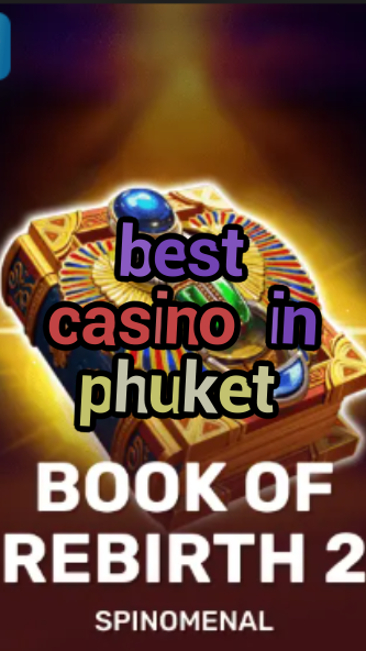 best casino in phuket-trdjkmsxjksdss.com